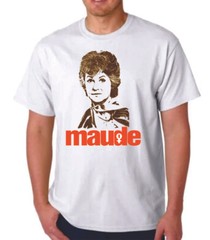 MAUDE T-SHIRT TEE BEA ARTHUR TV COMEDY 1970S SITCOM