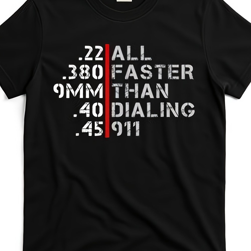 Pro Gun Rights Shirt Faster Than Dialing 911 Same Style for Men and Women