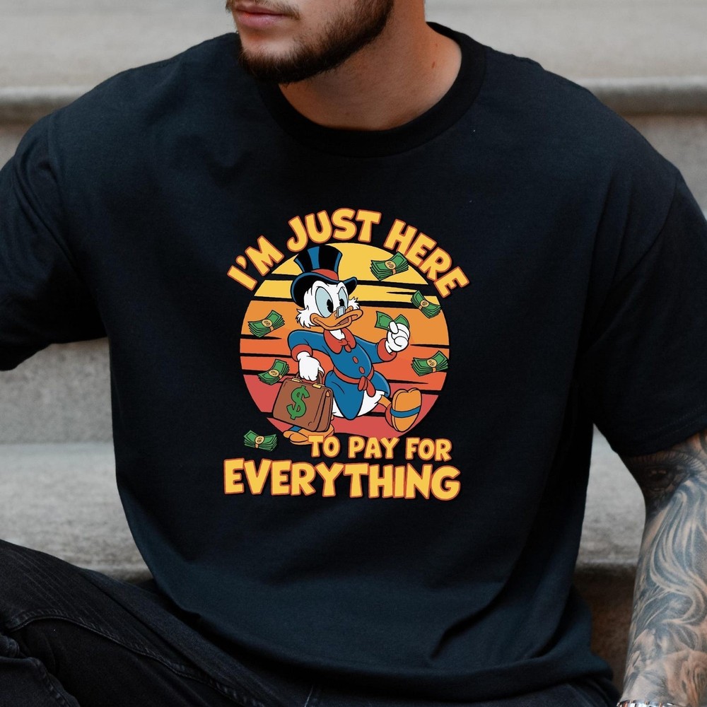 Im Just Here To Pay For Everything Funny Duck Money T-shirt