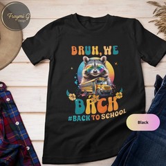 Racoon Bruh We Back To School Comfort Tee
