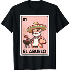[100 Cotton] El Abuelo Grilling Grandpa Mexican Bingo Card Unisex T-Shirt