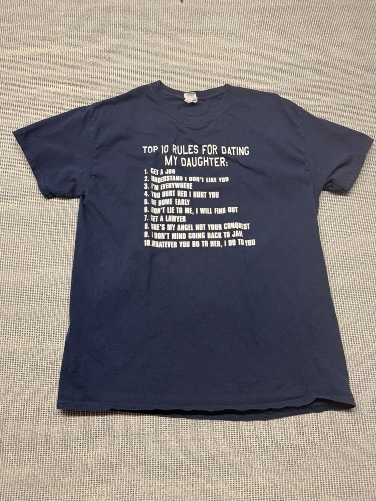 Top 10 Rules For Dating My Daughter T-Shirt Mens Large Blue Graphic Tee Gildan H