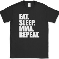 Eat Sleep MMA Repeat T-Shirt Funny Martial Arts Hobby Sports Fitness Tee