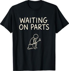 Mechanic Men Auto Repair Waiting on Parts Car Technician T-Shirt