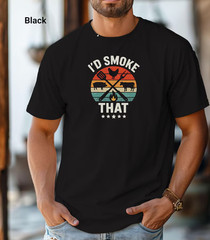 I’d Smoke That T-Shirt, Outdoor Enthusiast Shirt, Casual Gift for Camping Lovers