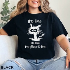 It’s Fine I’m Fine Everything Is Fine Shirt, Cute Black Cat Tee, , 202826