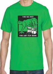Adult DryBlend® T-Shirt – ( T-REX FAIL , CAN’T DRUM – HUMOR / NOVELTY)