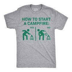 Mens Funny T Shirts How to Start A Campfire Sarcastic Camping Graphic Novelty