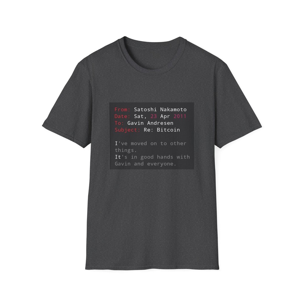 Satoshi Nakamoto’s Last Message T-Shirt, Bitcoin History Tee, BTC Shirt
