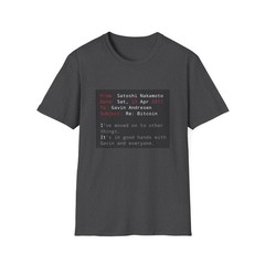 Satoshi Nakamoto’s Last Message T-Shirt, Bitcoin History Tee, BTC Shirt