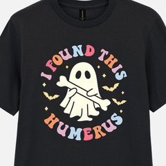 Funny Ghost T-Shirt I Found This Humerus Tee Fun Unisex Top S-2XL 10 Colours