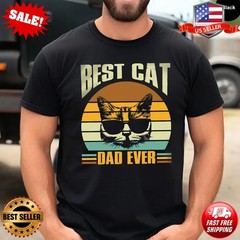 Best Cat Dad Ever T-Shirt, Cool Cat Dad International Cat Day T-Shirt S-5XL