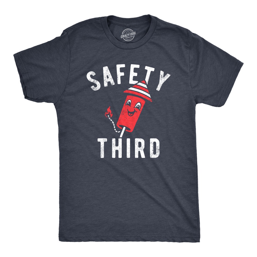 Mens Safety Third T Shirt Funny Fourth Of July Fireworks Dangerous Joke Tee For