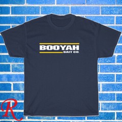 New Booyah Fishing Bait Logo Black/Grey/Navy/White Size S-5XL Unisex T-Shirt