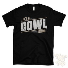 IT’S A COWL THING T-SHIRT name surname funny family gift idea