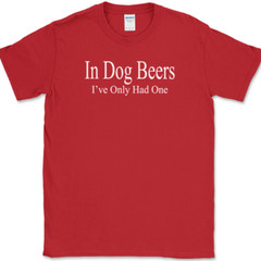 I’ve Only Had One in Dog BeersT-Shirt Funny St Patricks Day Drinking Beer Tee
