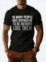 “So Many People Have Inspired Me to Be Nothing Like Them” Women Men ‘s T-Shirt↗