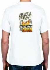 Adult DryBlend® T-Shirt – ( WEEKEND FORECAST – 100% CHANCE OF BEER – HUMOR / NOV