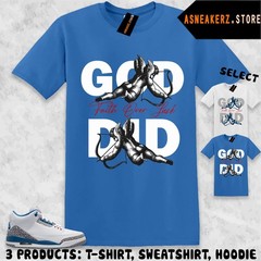 Shirt To Match AJ 3 True Blue 2026 Sneaker Matching Tee God Did T-Shirt