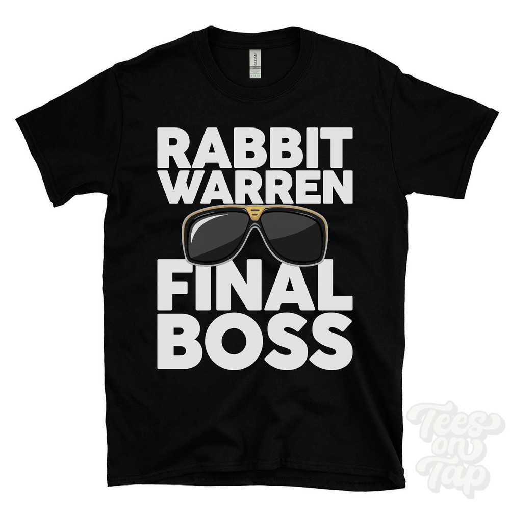 RABBIT WARREN FINAL BOSS T-SHIRT funny xmas gift askam in furness highclere