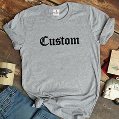 CUSTOM TEXT OLD ENGLISH T-shirt Gray, White or Black(S-5XL)