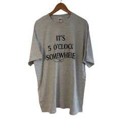Its 5 O’clock Somewhere Deadstock Tee