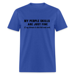 It’s My Tolerance To Idiots That Needs Work T-Shirt