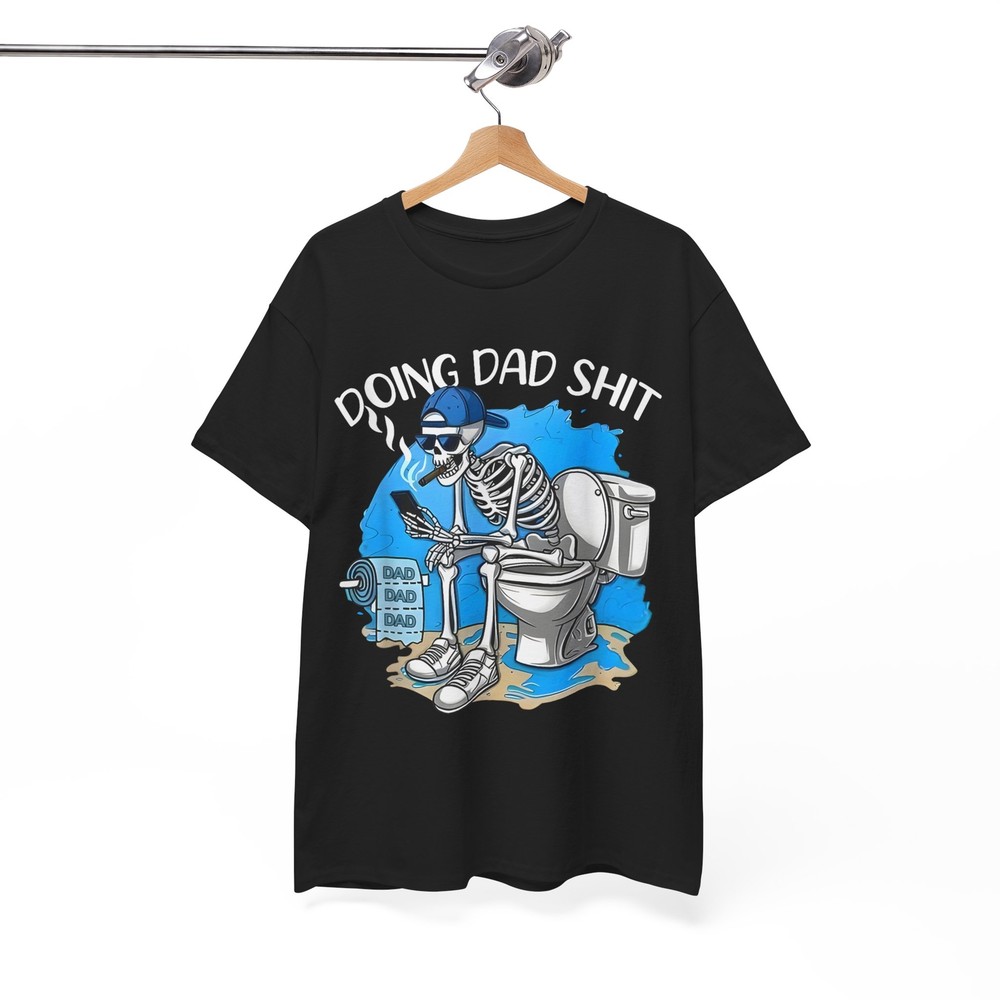 Funny Doing Dad Shirt, Dad Joke Skeleton Dad Funny Dad Father’s Day T-Shirt