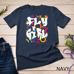 Fly Girl T-Shirt 80s 90s B-Girl Old School Hip Hop Shirt Unisex T-shirt