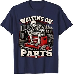 Waiting On Parts Funny Auto Mechanic Skeleton Humor T-Shirt