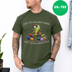 Off to Hoard Yarn Frog Knitting Crochet Knitter Yarn Lover T-Shirt