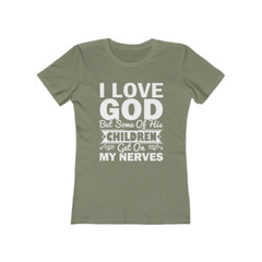 Next Level Soft Cotton Tee “I Love God but Some of His Children” white font