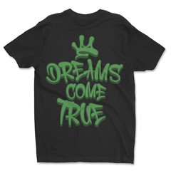 Custom T-Shirt,dreams,come,true Dtf PrintOn Next Level T-Shirt unisexSoft Cotton