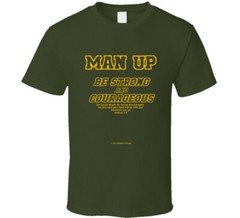 Man Up Be Strong And Courageous Joshua 1 9 Christian Bible Gift T Shirt