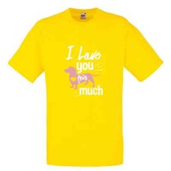 Dog Dachshund Love You Much Humour Novelty T Shirt Various Colours And Sizes
