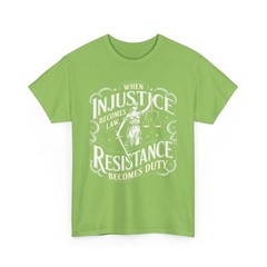 When Injustice Becomes Law Resistance Becomes Duty RBG Quote T-Shirt