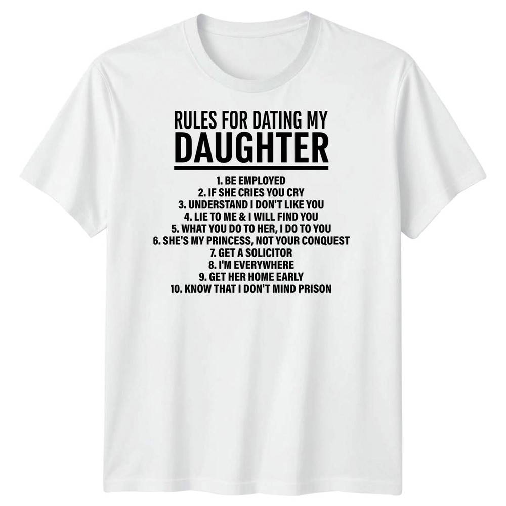 Rules For Dating My Daughter Protective Parent Family Mens T-Shirt Gift