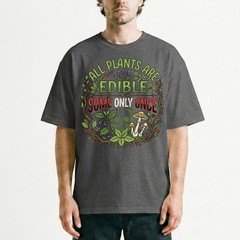 All Plants Are Edible Mushrooms T-Shirt Skull Poisonous Plants Graphic Tee
