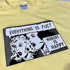 Vintage FUCT logo Tshirt Everything Is FUCT Nobody Is Happy