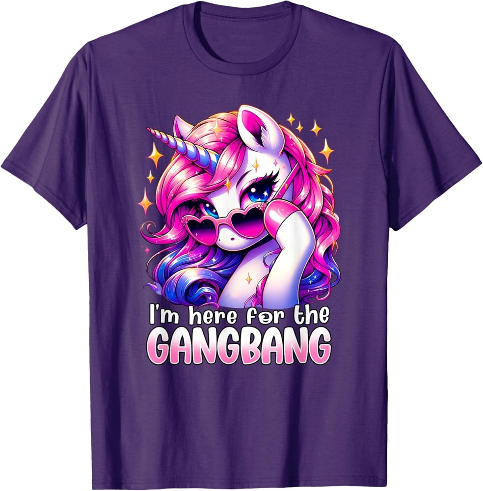 I’M HERE FOR THE GANGBANG Funny Inappropriate Sex Humor Joke T-Shirt
