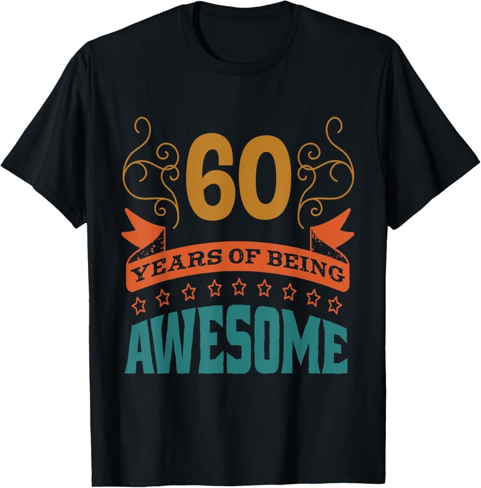 Funny 60th Birthday B-Day Saying Age 60 Year Joke T-Shirt
