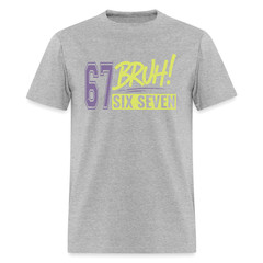 Six Seven Bruh 67 T-Shirt