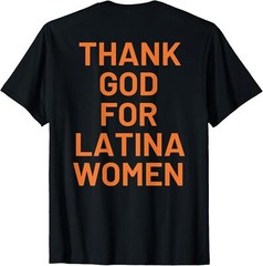 Thank God For Latina Women T-Shirt