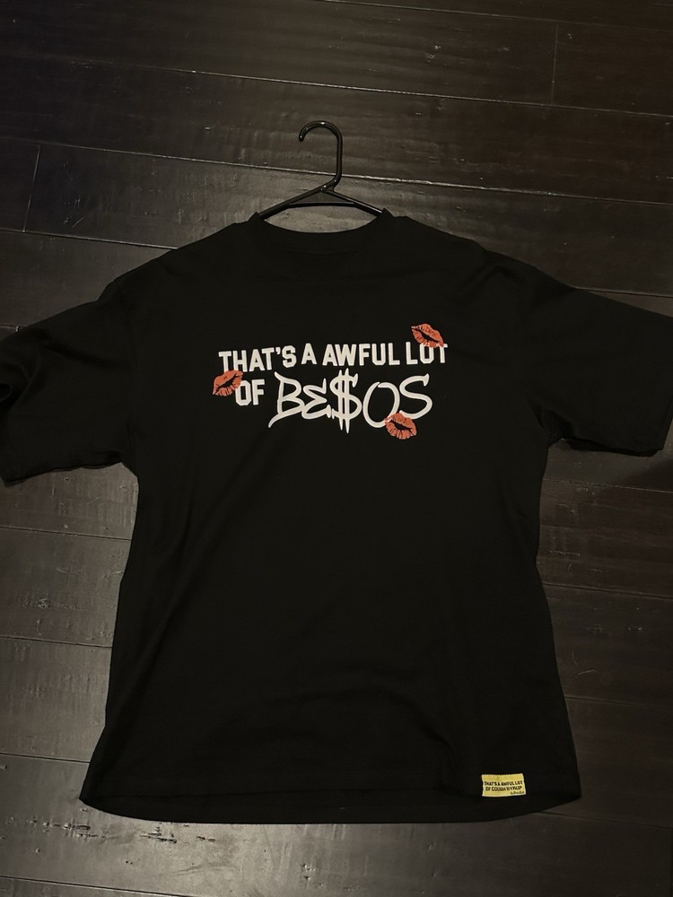 Thats a Awful Lot of Cough Syrup Besos T-Shirt