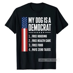My Dog is A Democrat T-Shirt Funny sayings for Republican Tee Anti Liberal