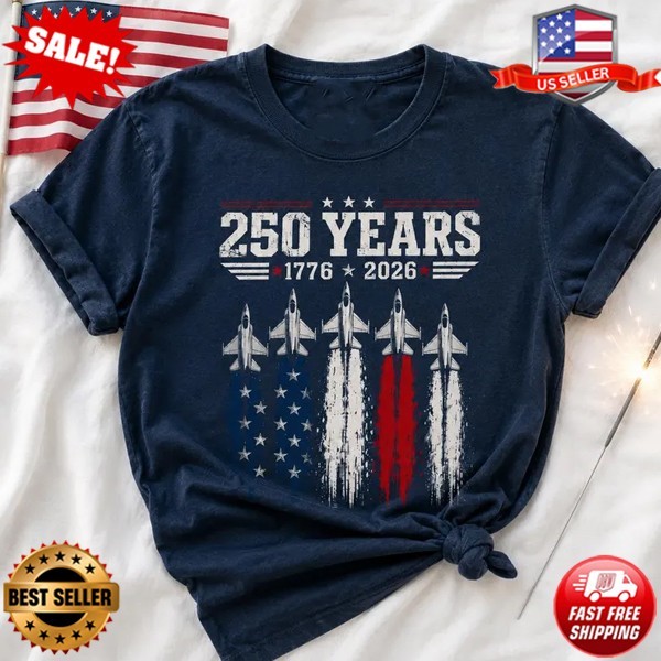 250 Years 1776 2026 Shirt, Patriotic Fighter Jet 4th of July T-Shirt, S-5XL