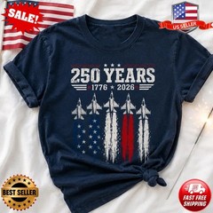 250 Years 1776 2026 Shirt, Patriotic Fighter Jet 4th of July T-Shirt, S-5XL