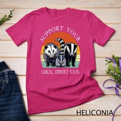 Support Your Local Street Cats Raccoon Opossum Possum T-Shirt Unisex T-shirt