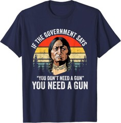 If The Government Says You Don’t Need, You Do Need Unisex T-Shirt