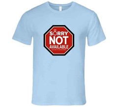 Husband Not Available Shirt Taken Girlfriend Wife Possessive Relationship Humor